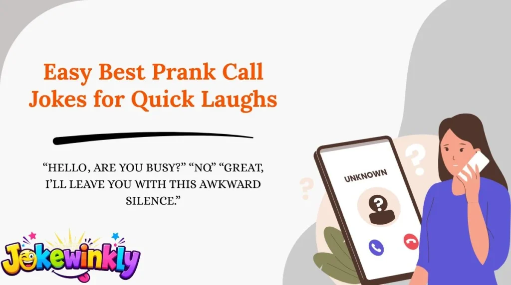 Easy Best Prank Call Jokes for Quick Laughs