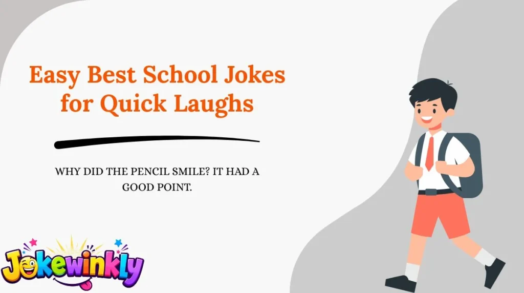 Easy Best School Jokes for Quick Laughs