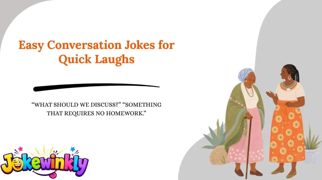 Easy Conversation Jokes for Quick Laughs