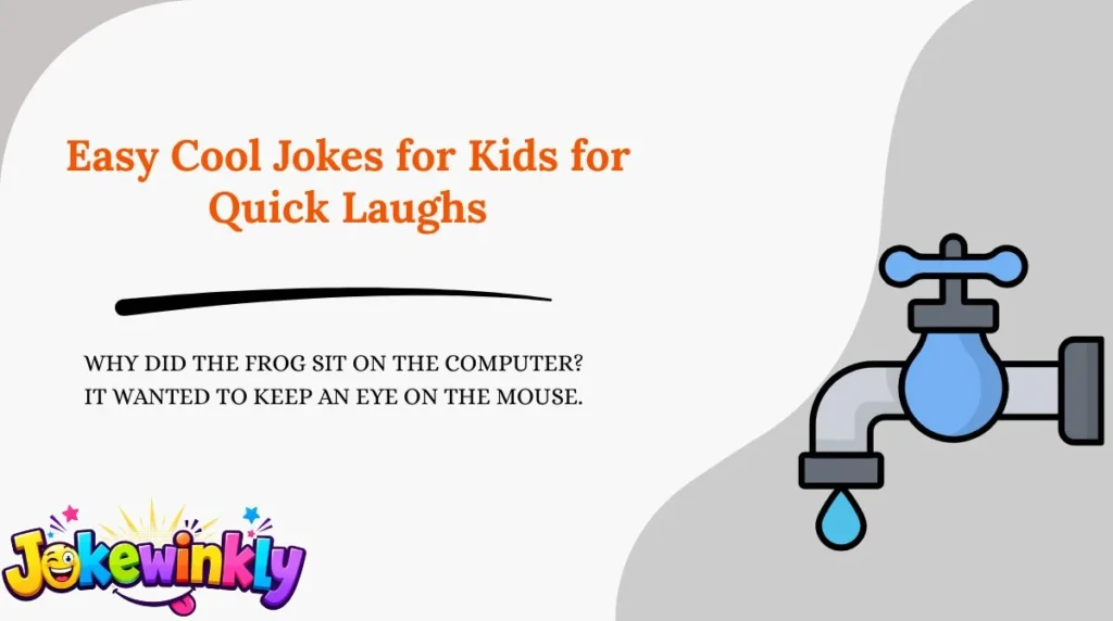 Easy Cool Jokes for Kids for Quick Laughs