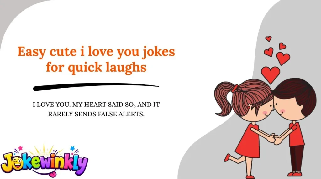 Easy cute i love you jokes for quick laughs
