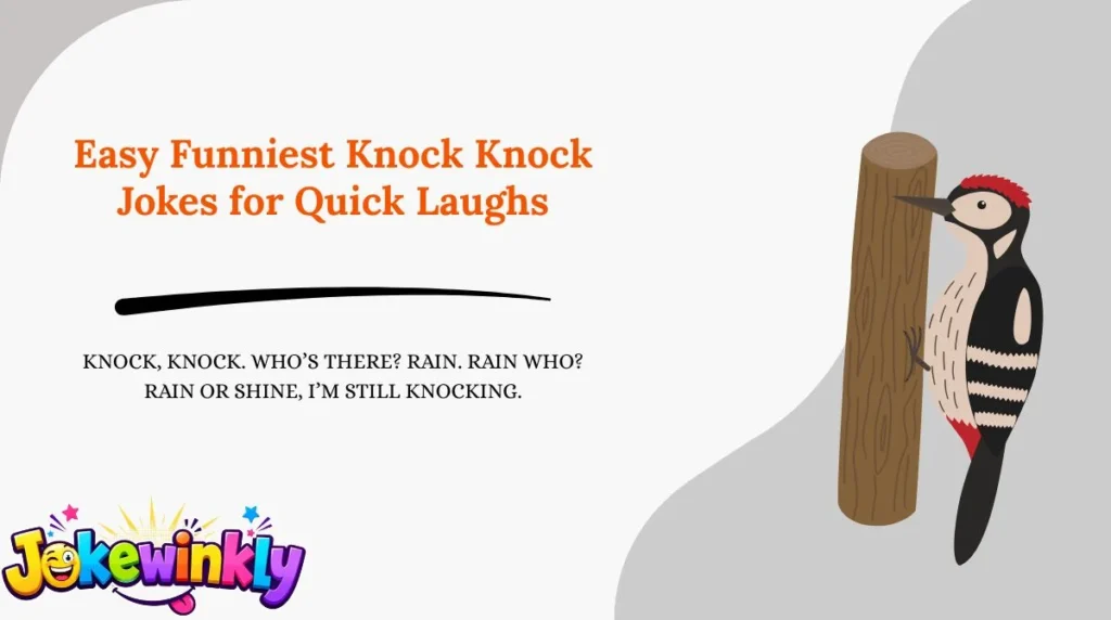 Easy Funniest Knock Knock Jokes for Quick Laughs
