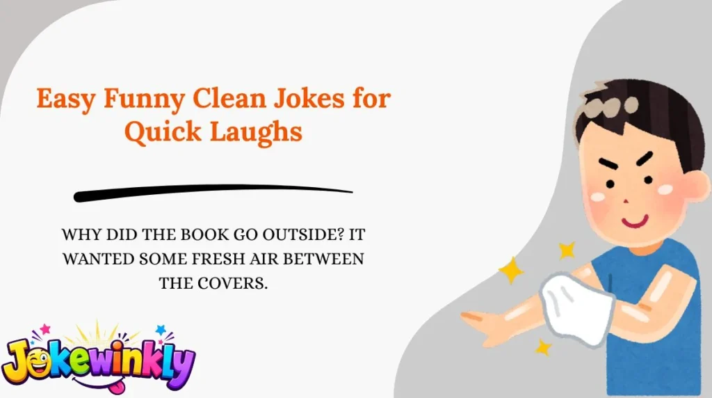 Easy Funny Clean Jokes for Quick Laughs