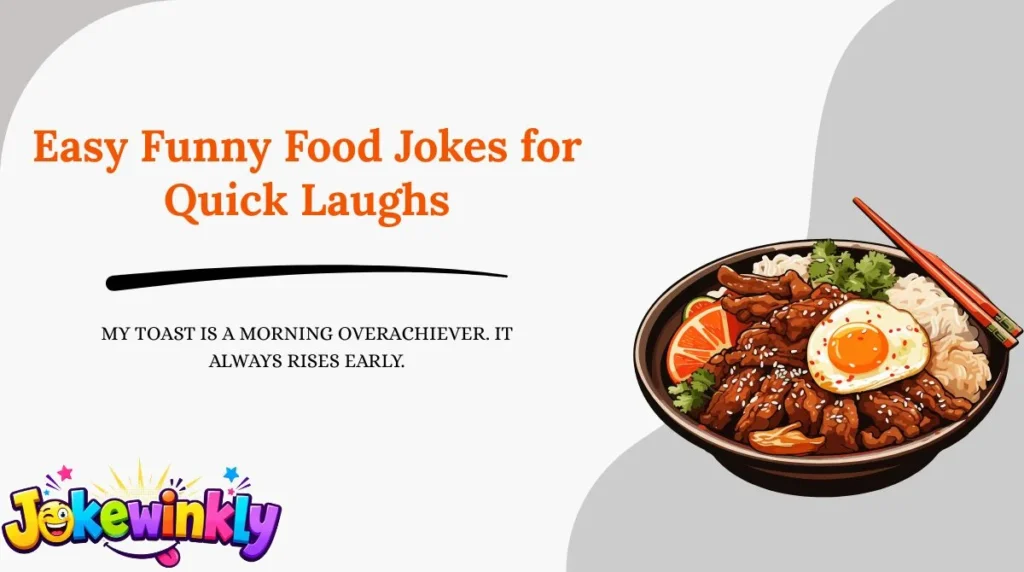 Easy Funny Food Jokes for Quick Laughs