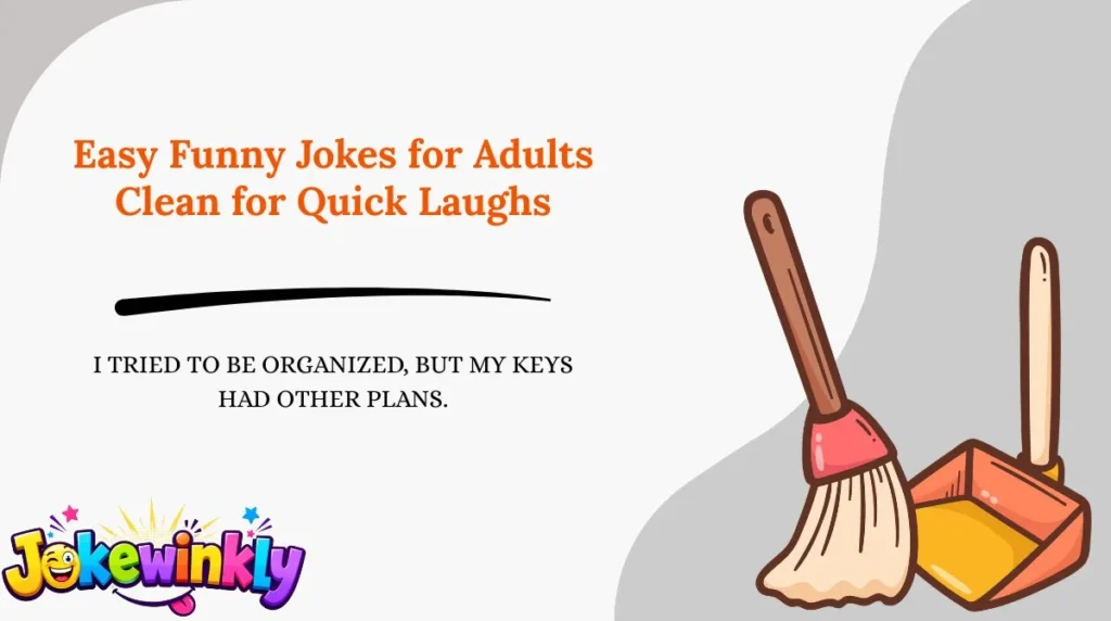 Easy Funny Jokes for Adults Clean for Quick Laughs
