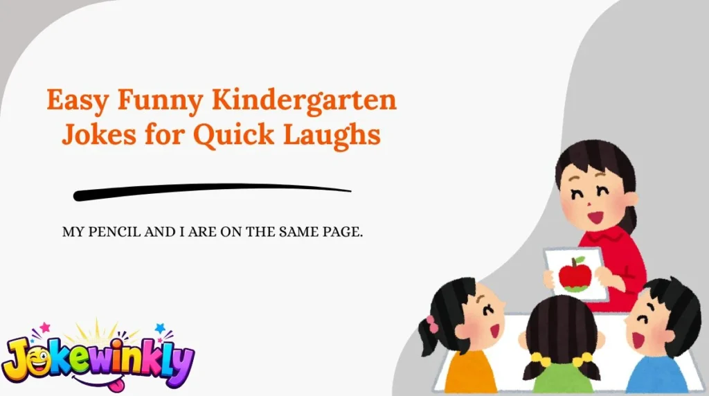 Easy Funny Kindergarten Jokes for Quick Laughs