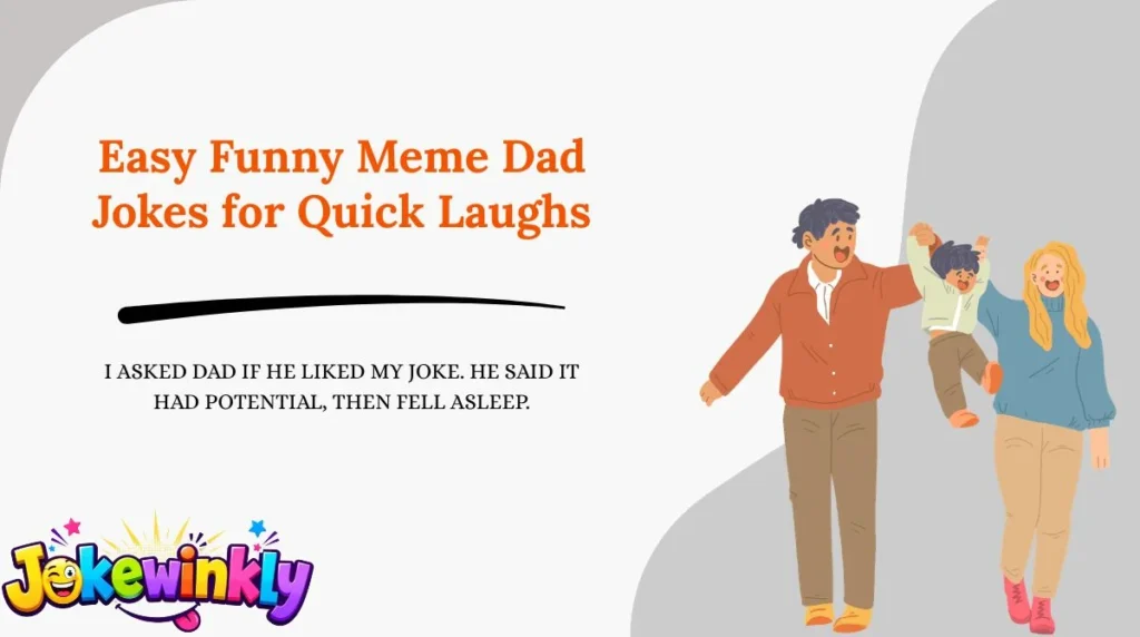Easy Funny Meme Dad Jokes for Quick Laughs