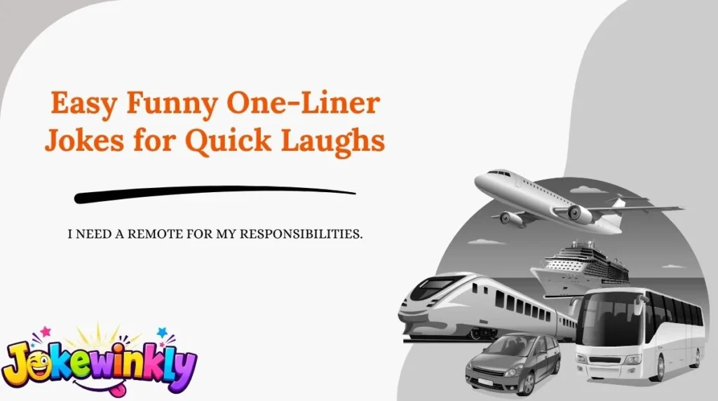 Easy Funny One-Liner Jokes for Quick Laughs
