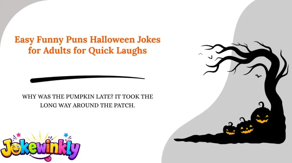 Easy Funny Puns Halloween Jokes for Adults for Quick Laughs