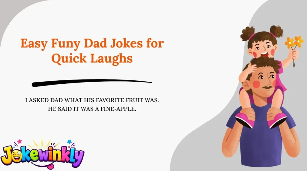 Easy Funy Dad Jokes for Quick Laughs