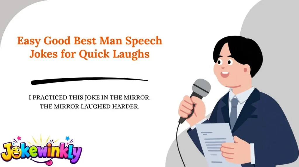 Easy Good Best Man Speech Jokes for Quick Laughs