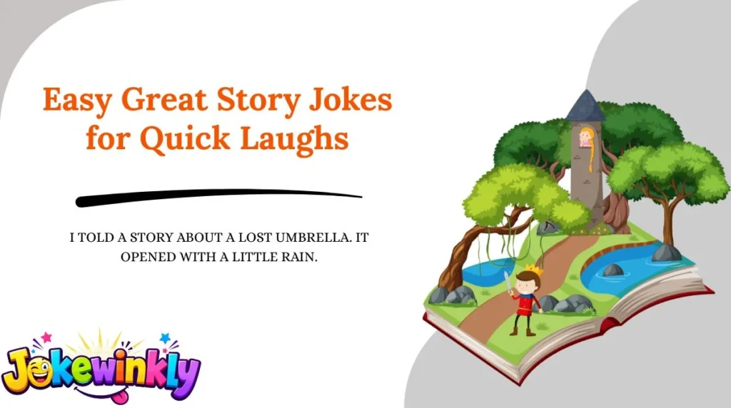 Easy Great Story Jokes for Quick Laughs