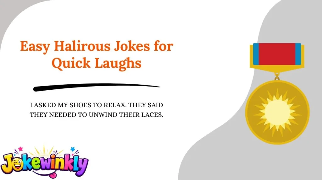 Easy Halirous Jokes for Quick Laughs