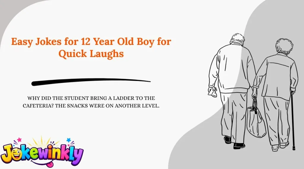 Easy Jokes for 12 Year Old Boy for Quick Laughs