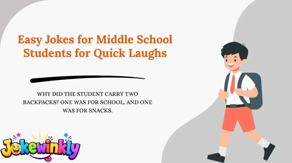 Easy Jokes for Middle School Students for Quick Laughs