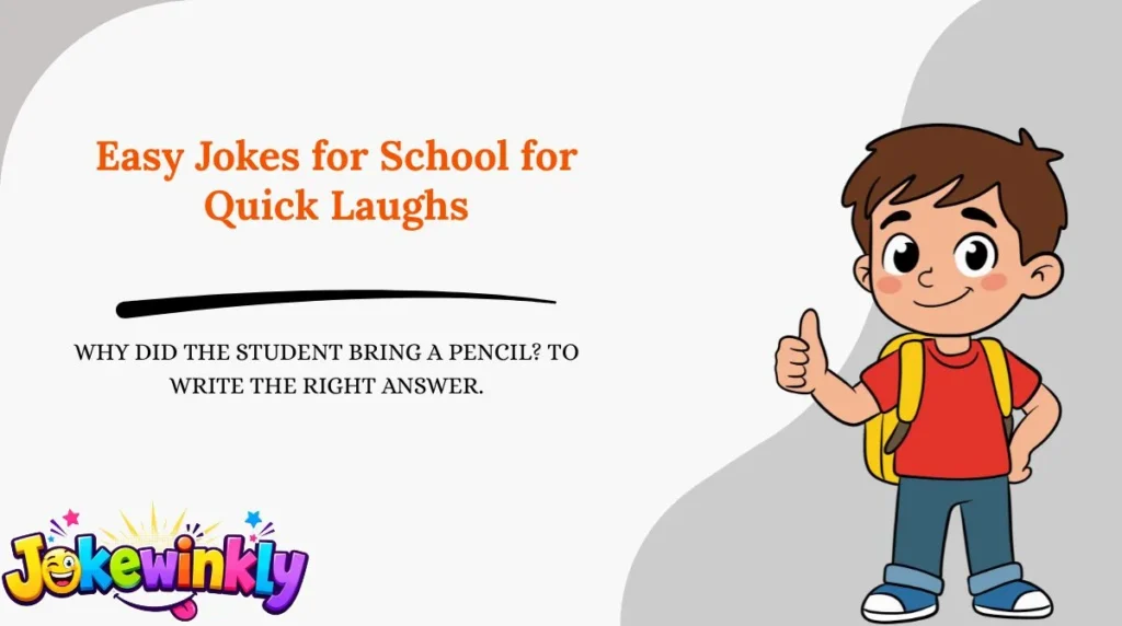 Easy Jokes for School for Quick Laughs