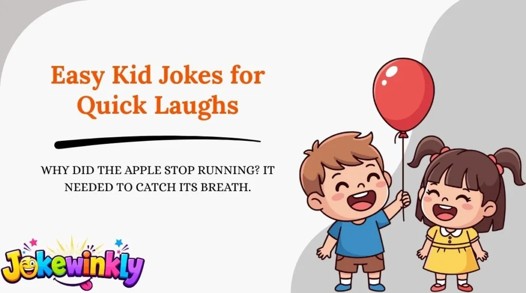 Easy Kid Jokes for Quick Laughs