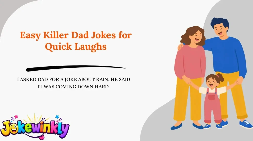 Easy Killer Dad Jokes for Quick Laughs