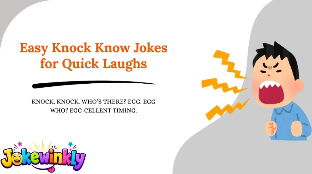 Easy Knock Know Jokes for Quick Laughs