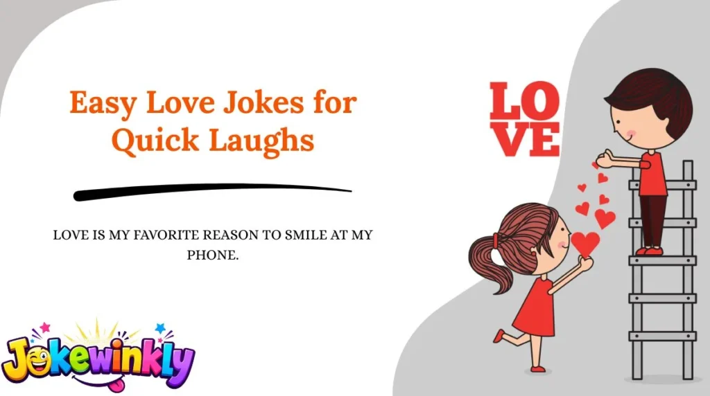Easy Love Jokes for Quick Laughs