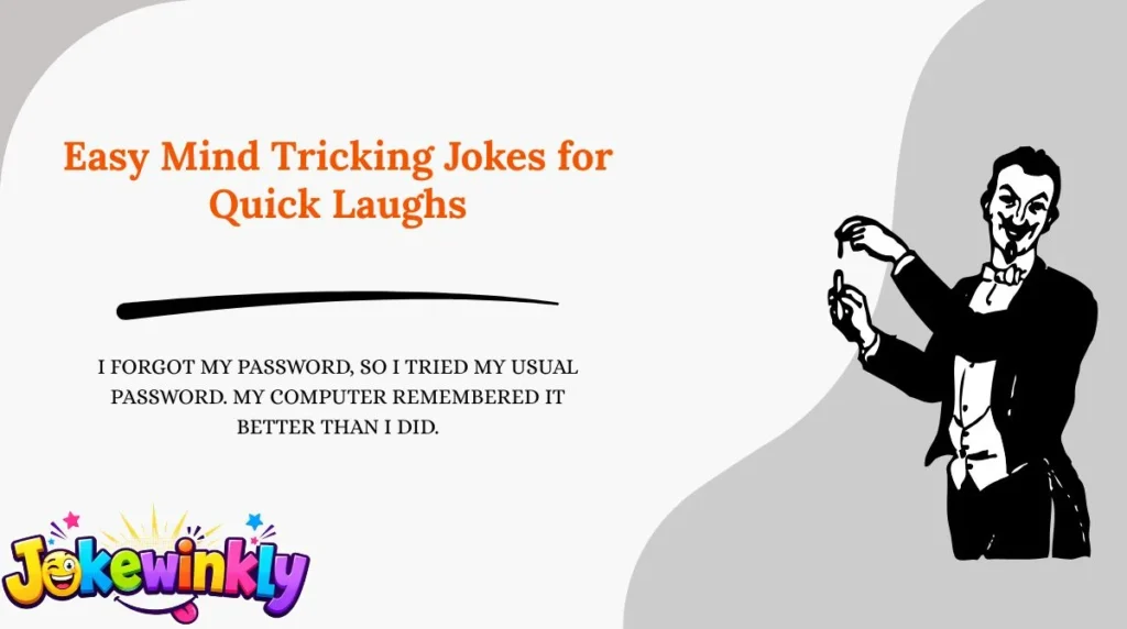 Easy Mind Tricking Jokes for Quick Laughs