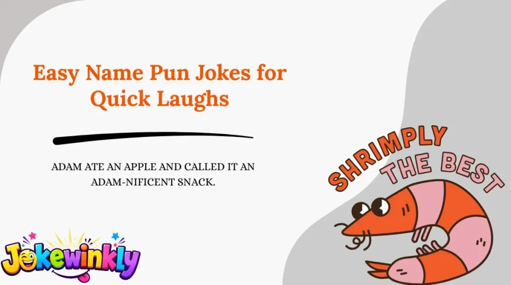 Easy Name Pun Jokes for Quick Laughs