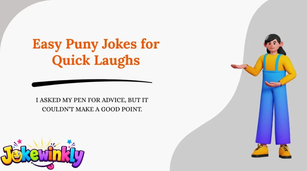 Easy Puny Jokes for Quick Laughs