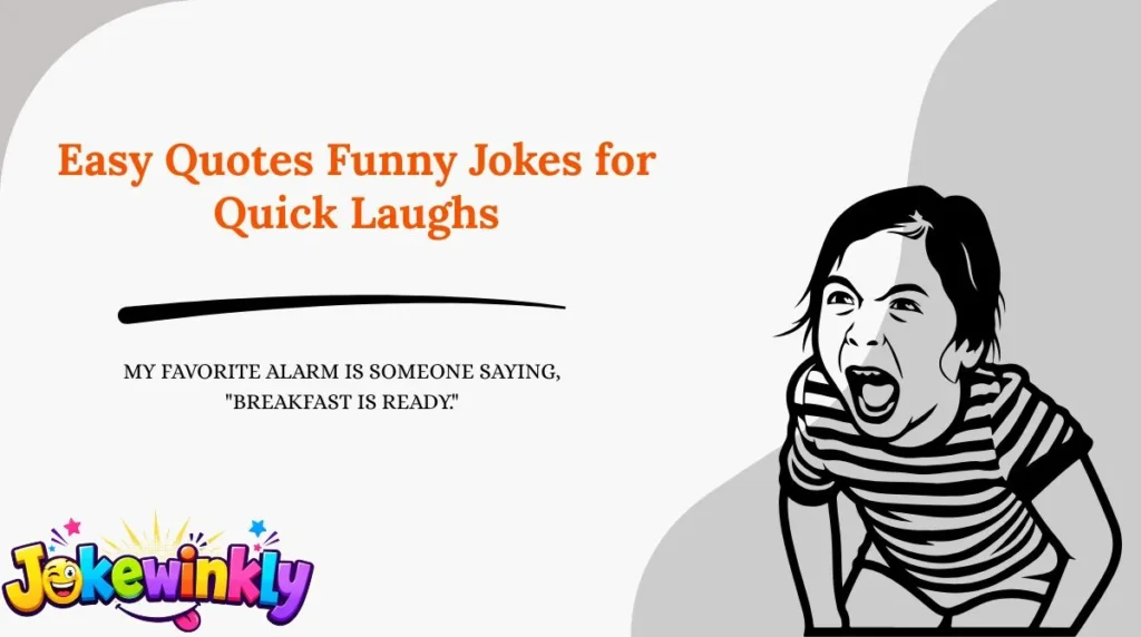 Easy Quotes Funny Jokes for Quick Laughs