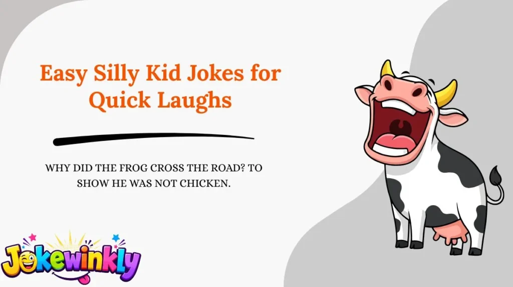 Easy Silly Kid Jokes for Quick Laughs