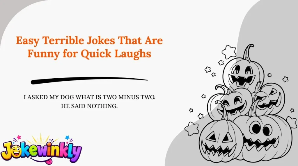 Easy Terrible Jokes That Are Funny for Quick Laughs