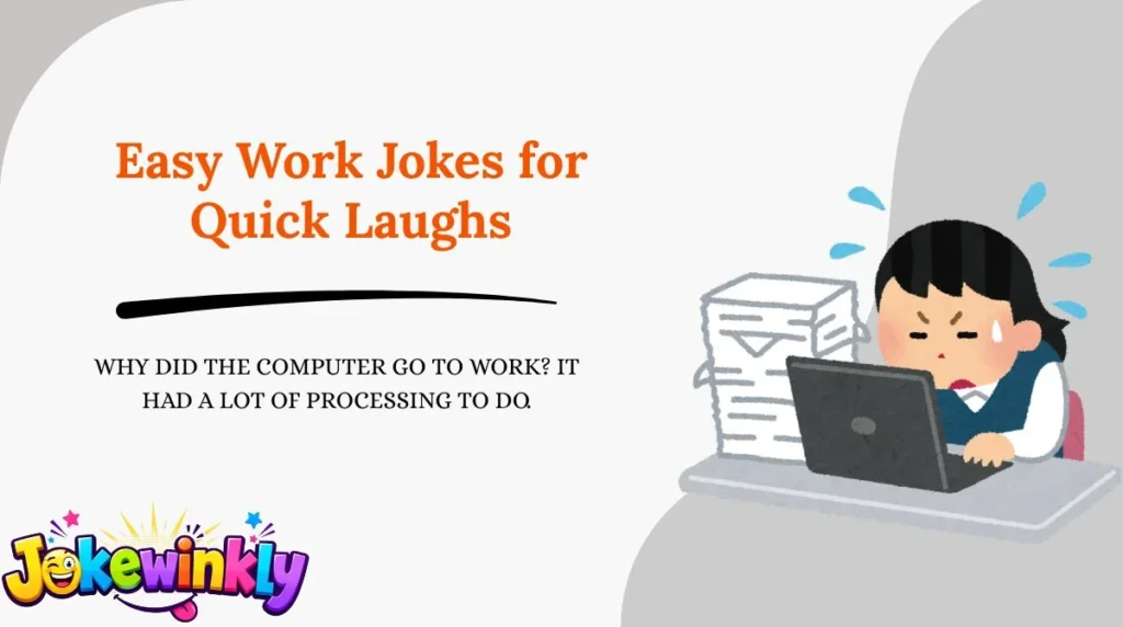 Easy Work Jokes for Quick Laughs