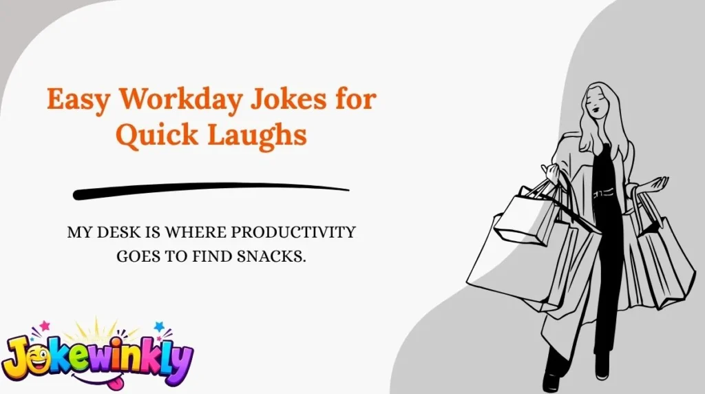 Easy Workday Jokes for Quick Laughs