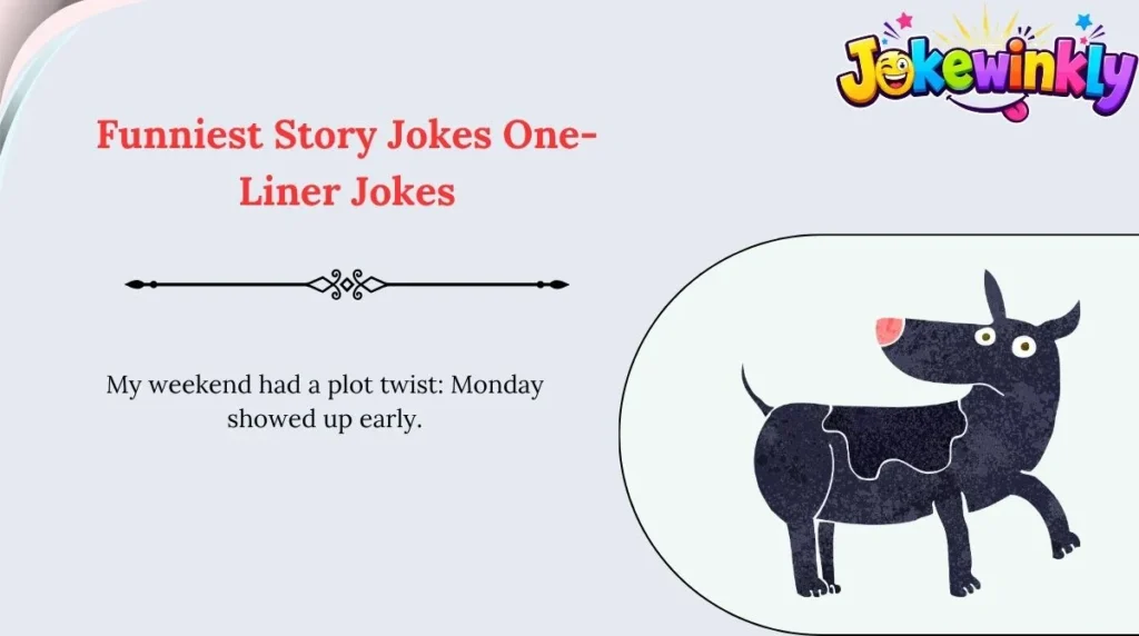 Funniest Story Jokes One-Liner Jokes