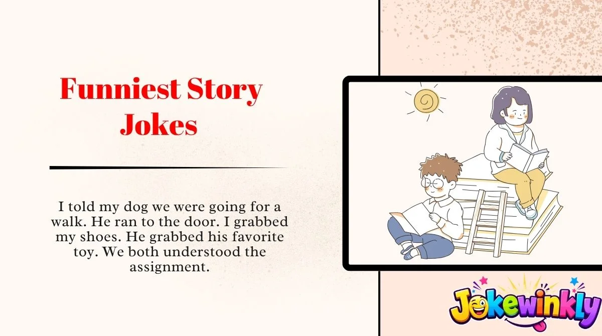 Funniest Story Jokes