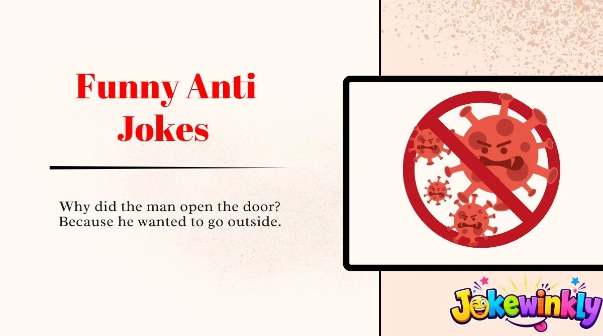 Funny Anti Jokes