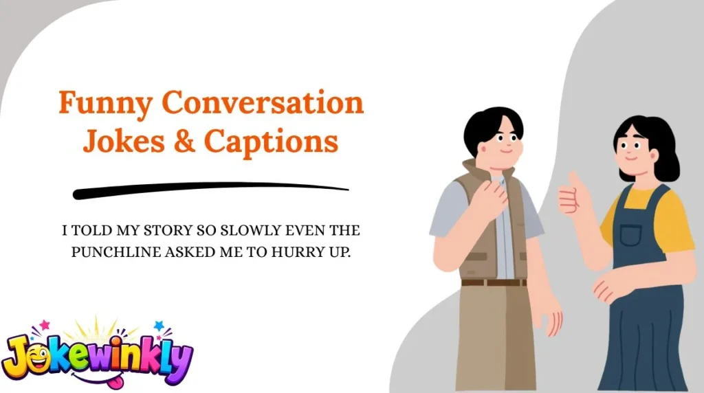 Funny Conversation Jokes & Captions 😂