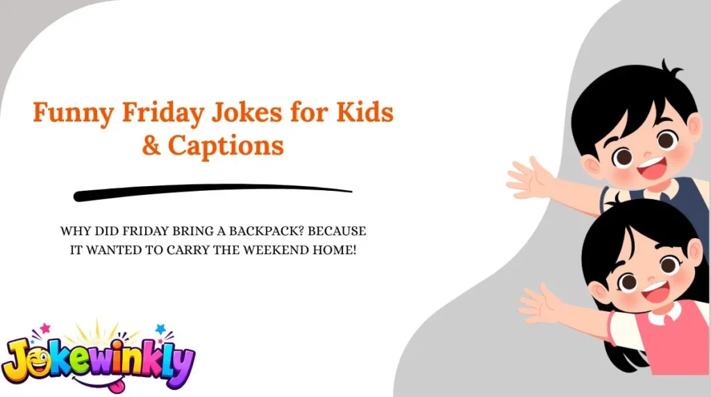 Funny Friday Jokes for Kids & Captions 😂