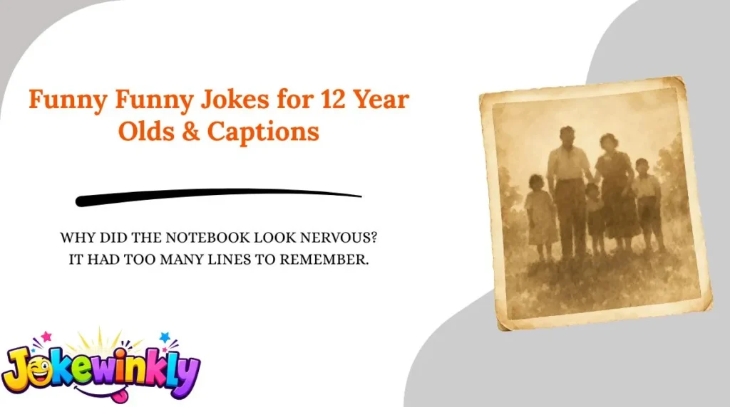 Funny Funny Jokes for 12 Year Olds & Captions 😂