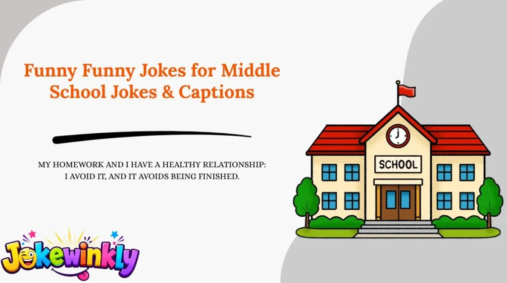 Funny Funny Jokes for Middle School Jokes & Captions 😂