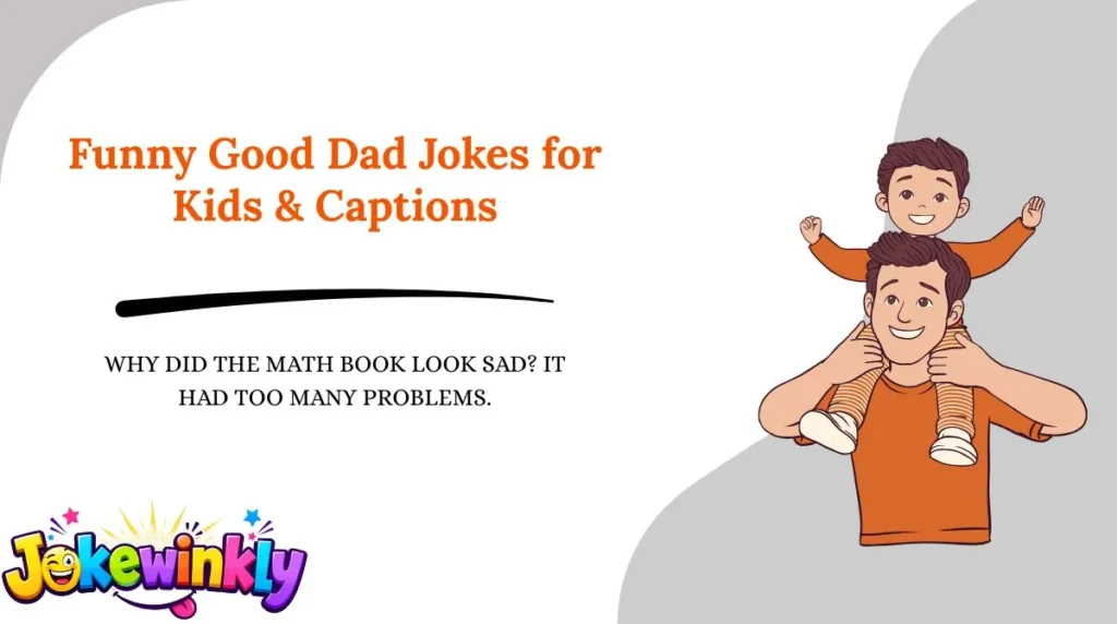 Funny Good Dad Jokes for Kids & Captions 😂