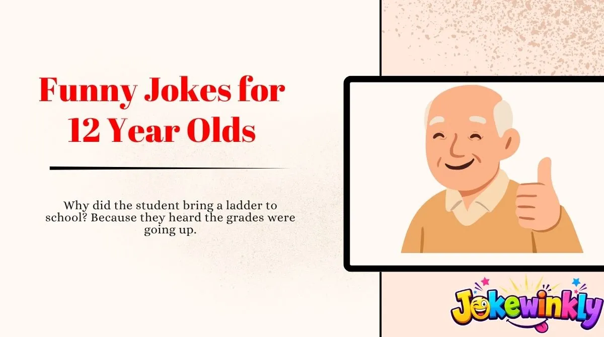 Funny Jokes for 12 Year Olds