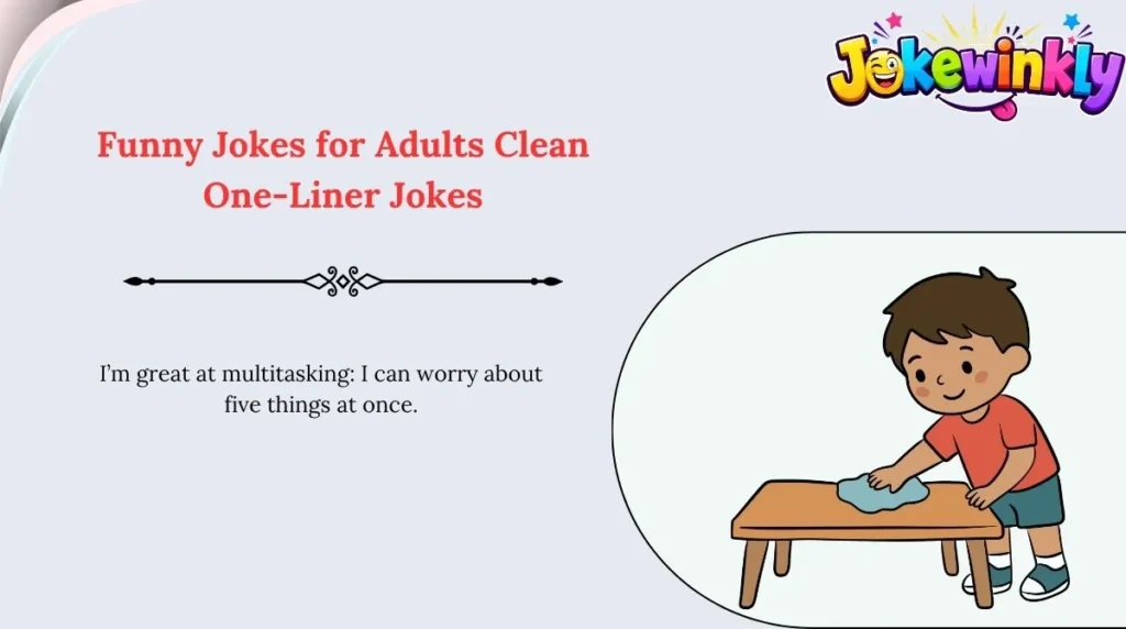 Funny Jokes for Adults Clean One-Liner Jokes