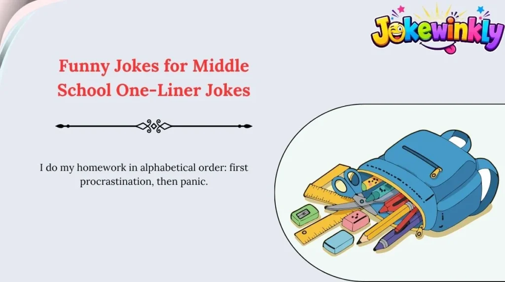 Funny Jokes for Middle School One-Liner Jokes