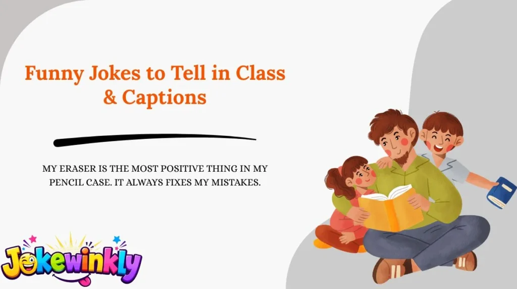 Funny Jokes to Tell in Class & Captions 😂