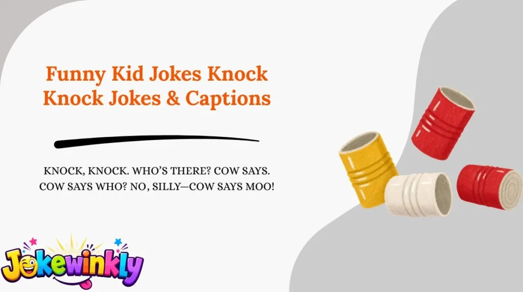Funny Kid Jokes Knock Knock Jokes & Captions 😂