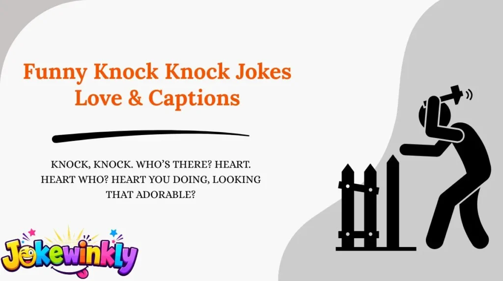 Funny Knock Knock Jokes Love & Captions 😂