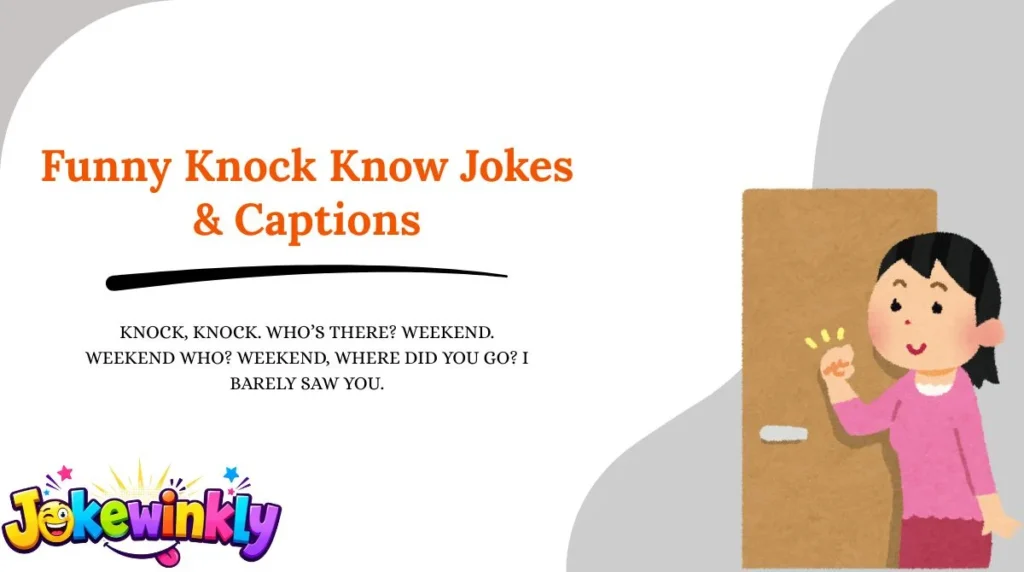 Funny Knock Know Jokes & Captions 😂
