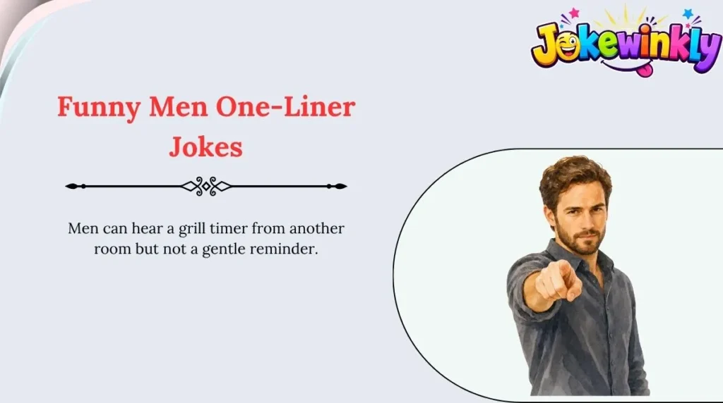 Funny Men One-Liner Jokes