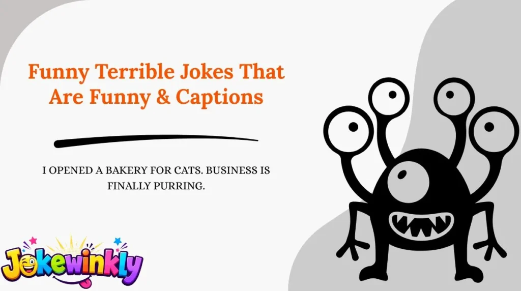 Funny Terrible Jokes That Are Funny & Captions 😂
