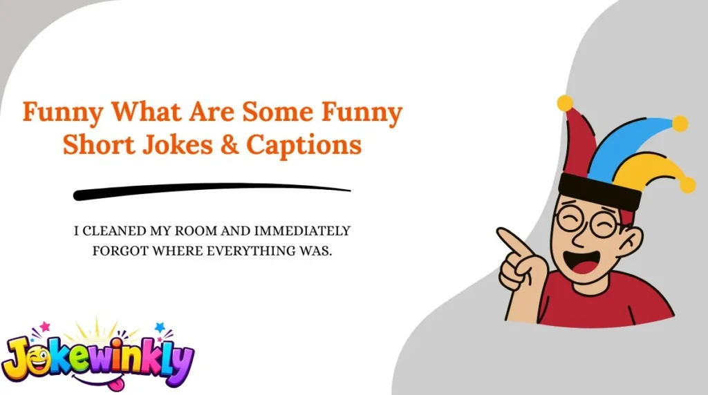 Funny What Are Some Funny Short Jokes & Captions 😂